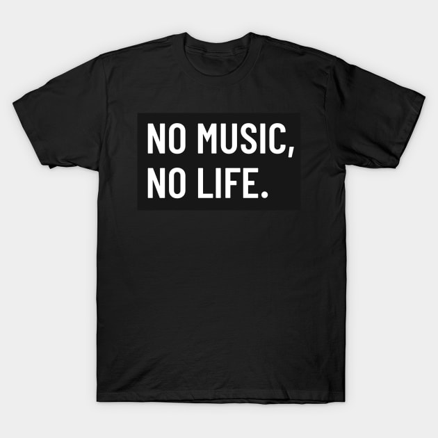 No music, no life T-Shirt by Pixelz